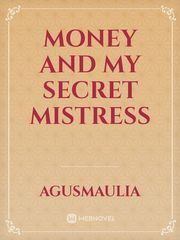 Money and My Secret Mistress Book