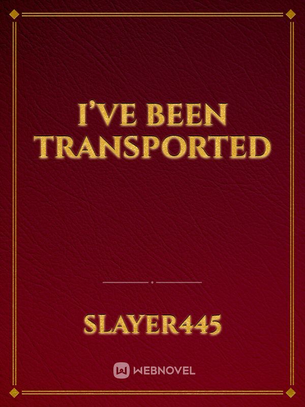I’ve Been Transported Book
