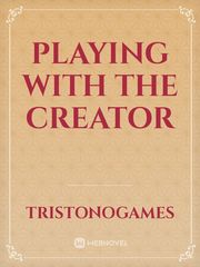 Playing With The Creator Book