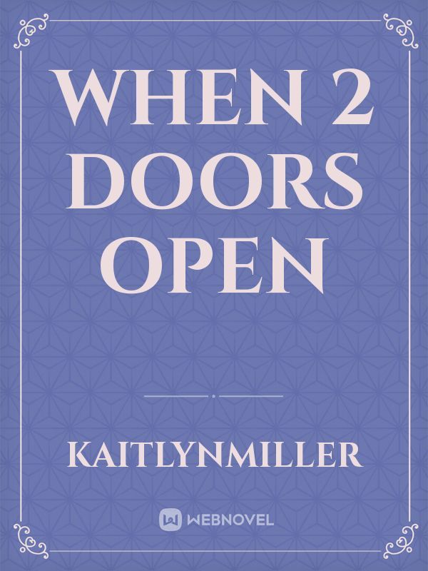 When 2 Doors Open Book