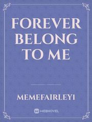 Forever belong to me Book
