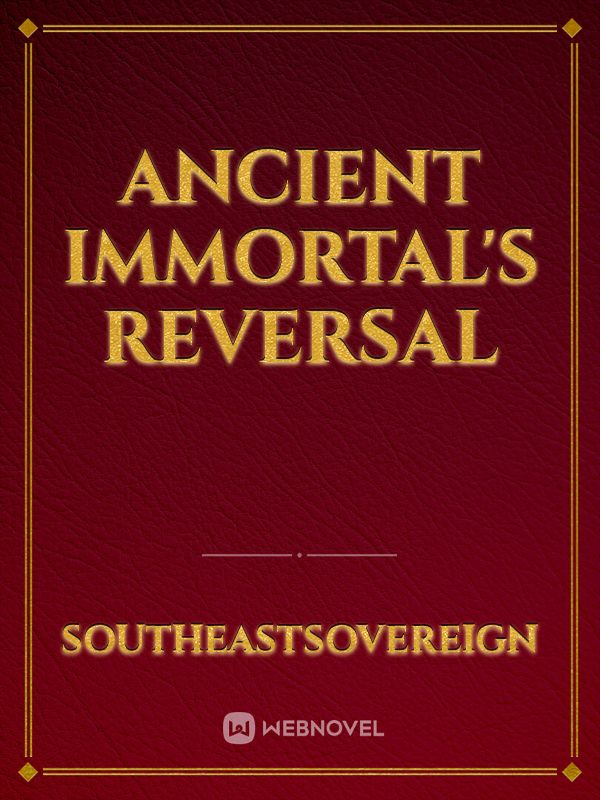 Ancient Immortal's Reversal Book