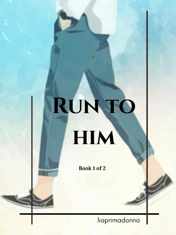 RUN TO HIM [BOYxBOY]