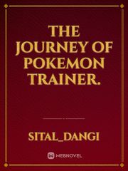 The journey of pokemon trainer. Book