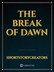 The Break of Dawn Book