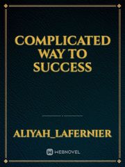 Complicated way to success Book