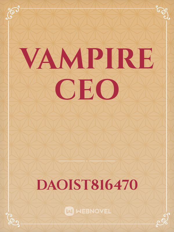 VAMPIRE CEO