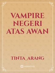 VAMPIRE NEGERI ATAS AWAN Book