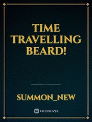 Time Travelling Beard! Book