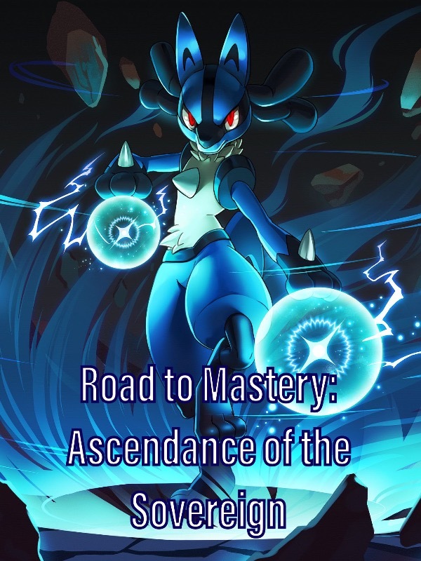 Road to Mastery: Ascendence of the Sovereign