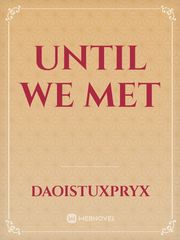 until we met Book