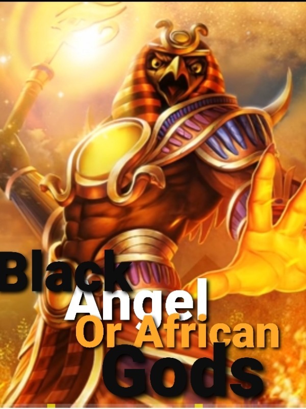 BLACK ANGEL OR AFRICAN GODS