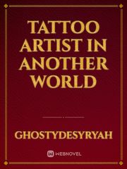 Tattoo Artist In Another World Book