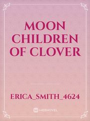 Moon children of Clover Book