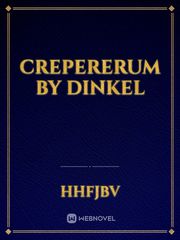 Crepererum by Dinkel Book