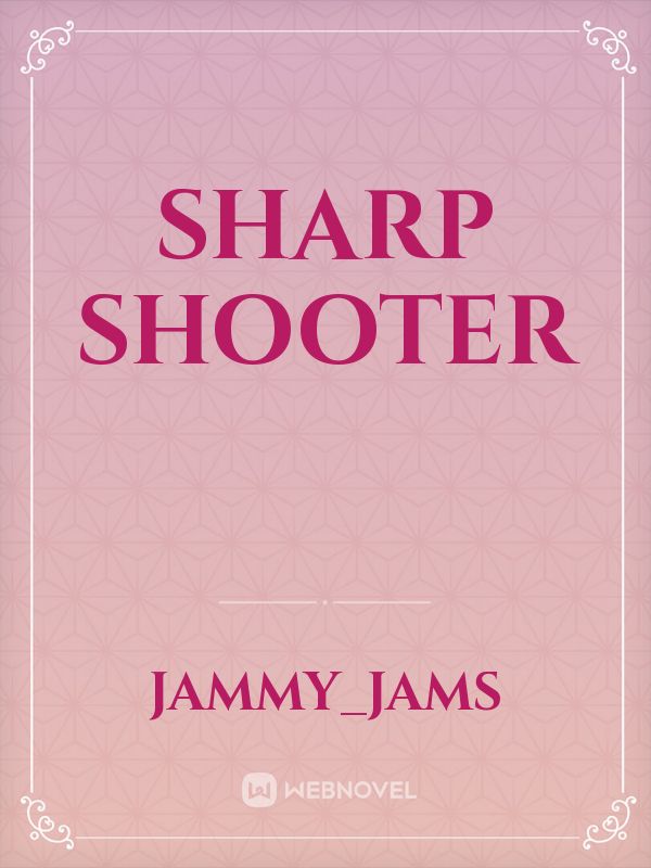 Sharp Shooter Book