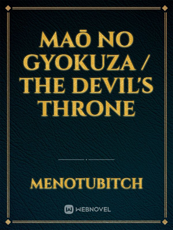 Maō No Gyokuza / The Devil's Throne