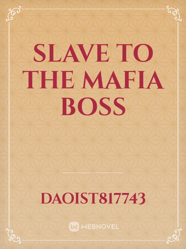 Slave to the mafia boss