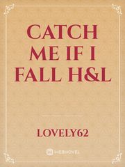 Catch Me If I Fall H&L Book