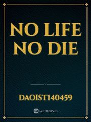No life no die Book