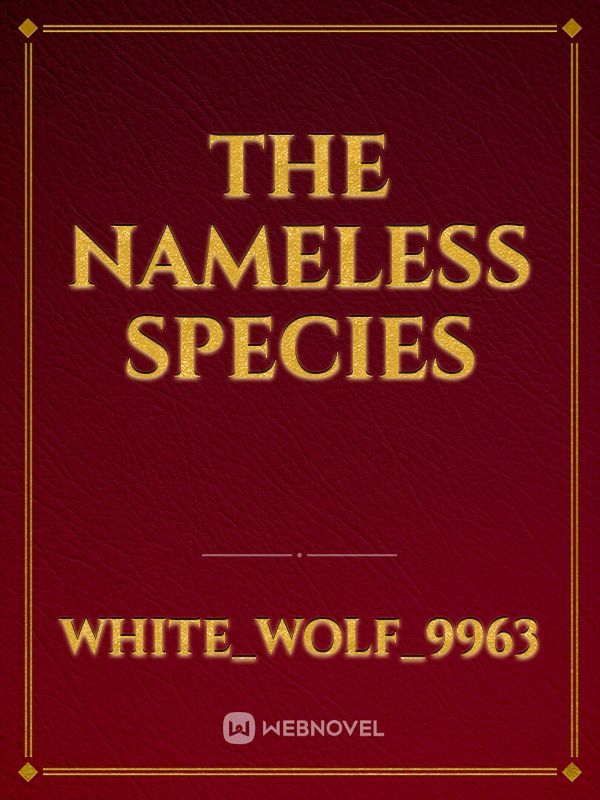 The Nameless Species