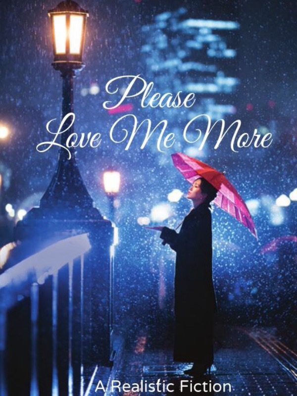 Please Love Me More