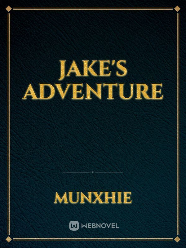 Jake's adventure