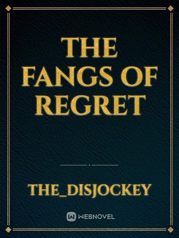 The Fangs of Regret Book