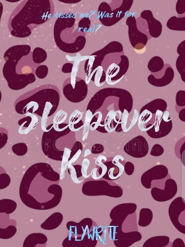 The Sleepover Kiss