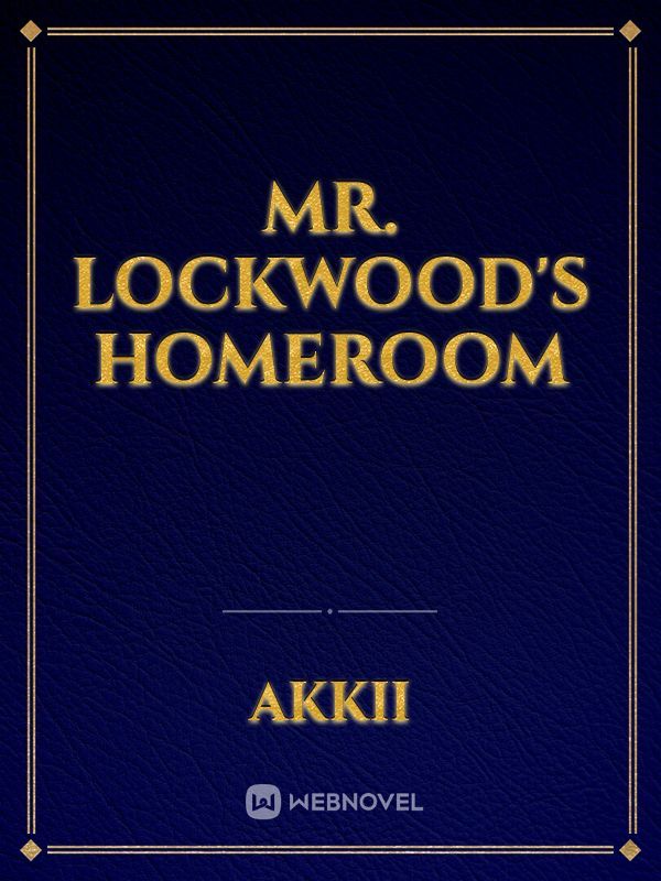 Mr. Lockwood's Homeroom