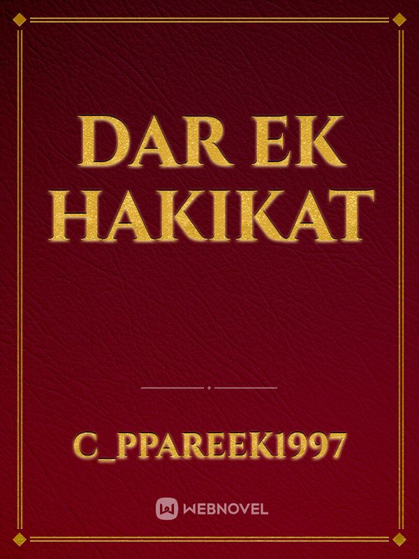 DAR EK HAKIKAT