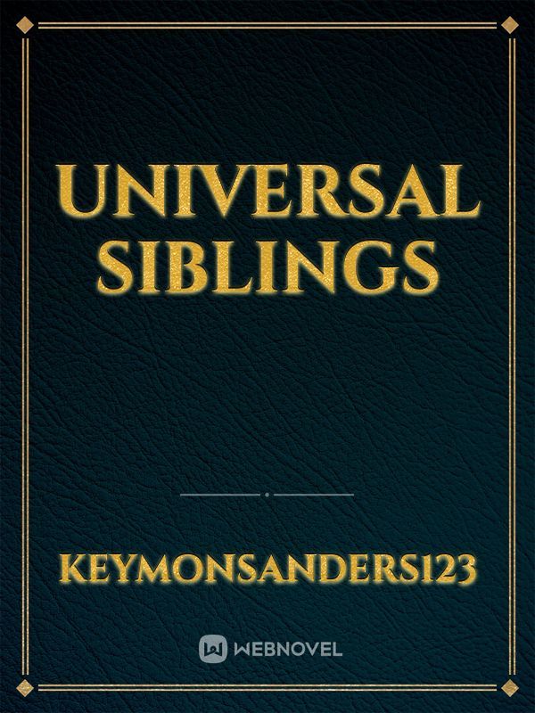 Universal Siblings