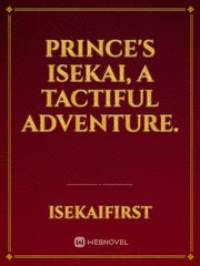 Prince's Isekai, a tactiful adventure. Book