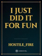 I just did it for fun Book