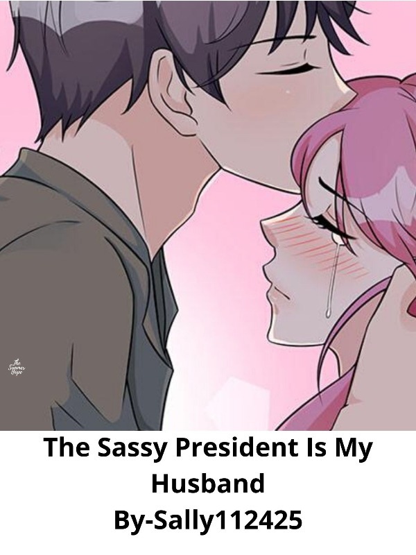 The Sassy President is My Husband
