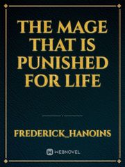 The mage that 
Is punished for
Life Book