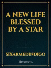 A New Life Blessed By A Star Book