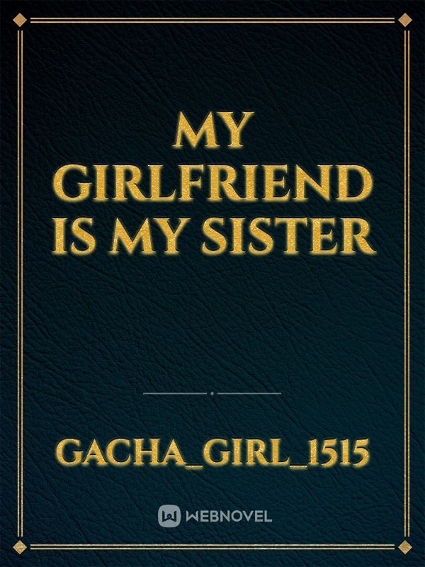 my girlfriend is my sister Book