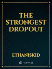 The Strongest Dropout Book