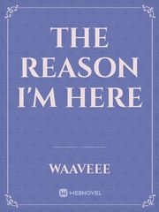 the reason I'm here Book