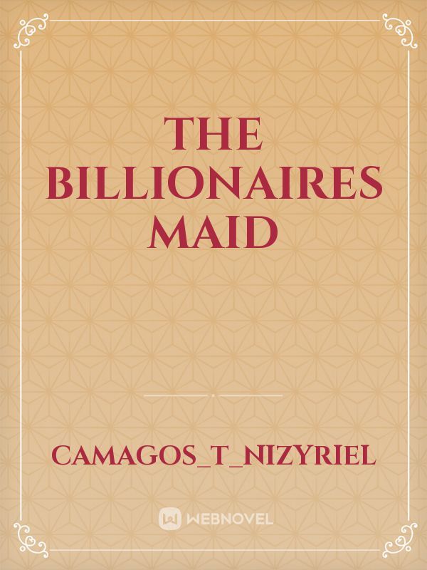 The Billionaires Maid