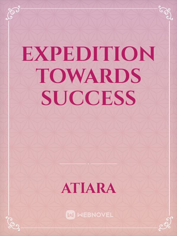 Expedition towards Success