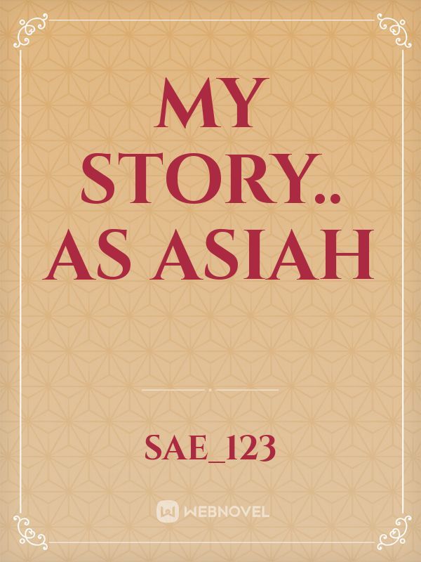 My Story.. as Asiah Book
