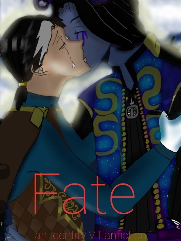 Fate; an Identity V Fanfiction