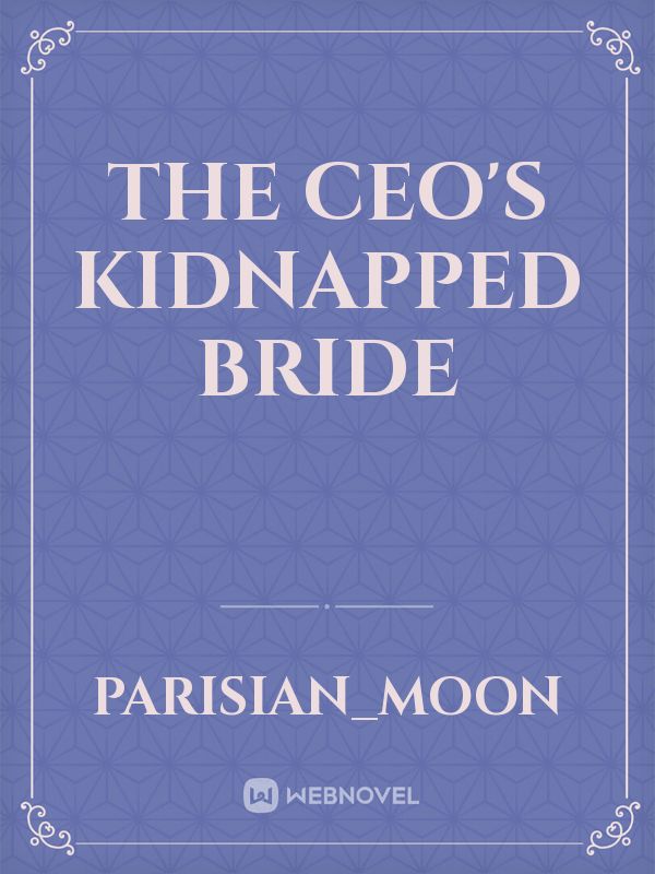 The CEO's Kidnapped Bride