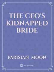 The CEO's Kidnapped Bride Book