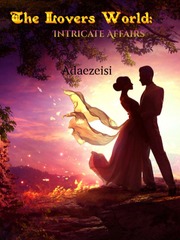 The Lovers world: Intricate Affairs Book