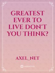 greatest ever to live don't you think? Book
