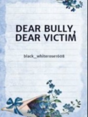 DEAR BULLY, DEAR VICTIM Book