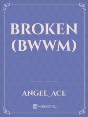 Broken (BWWM) Book